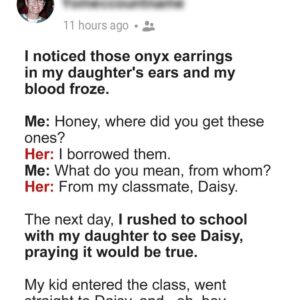 I Noticed Onyx Earrings in My Daughter’s Ears That She Borrowed & My Blood Froze as I Recognized Them