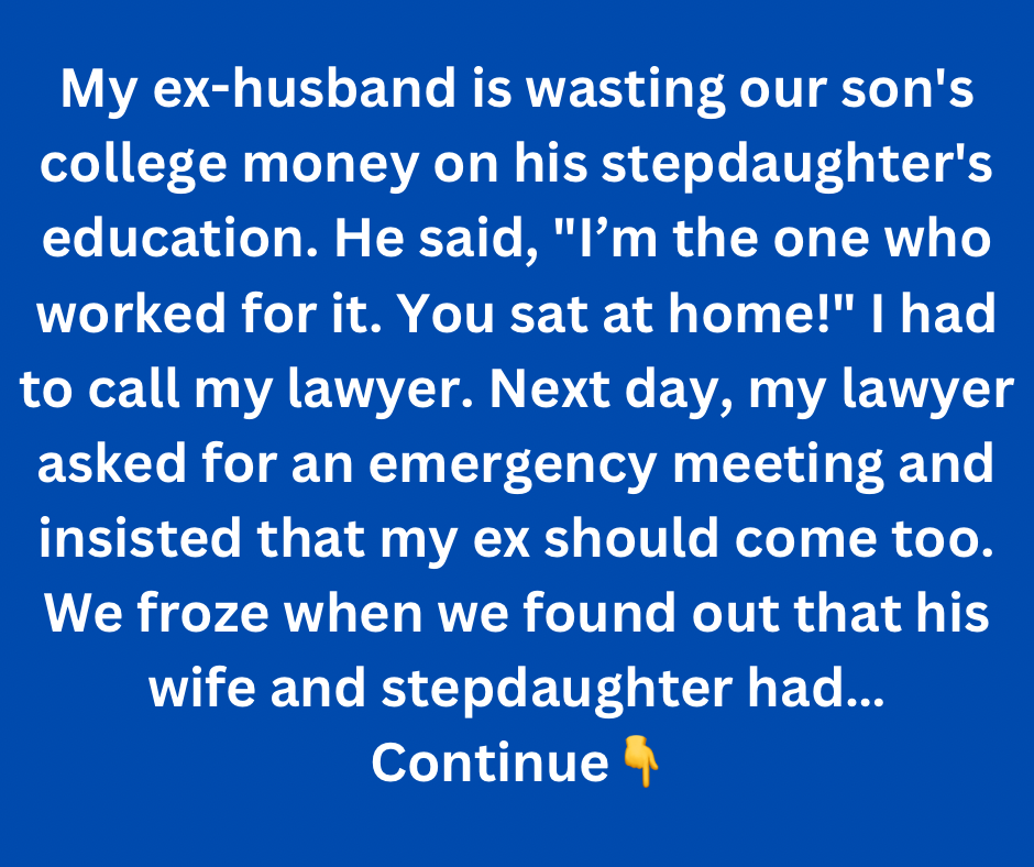 My Ex-Husband Spent the Money Saved for Our Son on His Stepdaughter