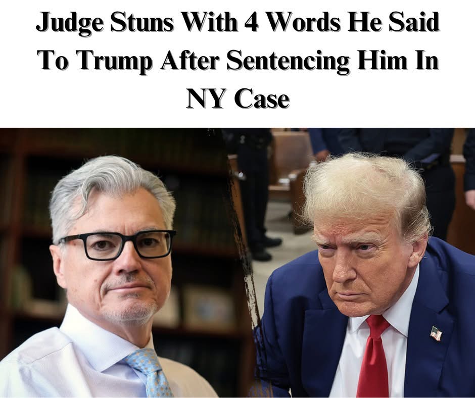 Judge Offers Message to Trump After Sentencing: ‘I Wish You Godspeed’